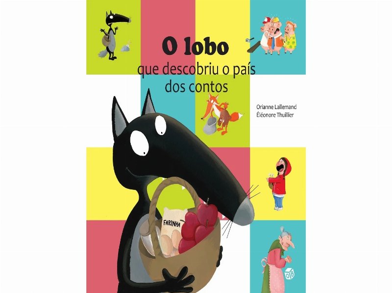 Livro O Lobo Que Descobriu O Pais Dos Contos