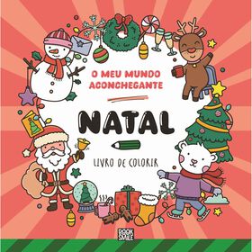 O Meu Mundo Aconchegante - Natal (Livro De Colorir)