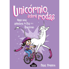Bia E O Unicórnio Nº 2 - Unicórnio Sobre Rodas De Dana Simpson