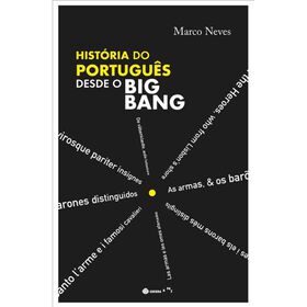 História Do Português Desde O Big Bang De Marco Neves