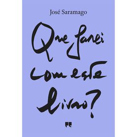 Que Farei Com Este Livro? De José Saramago