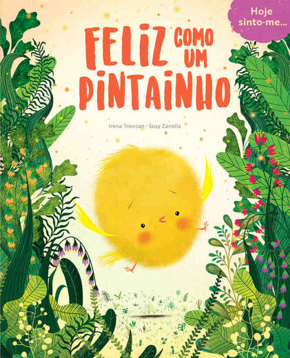 Feliz Como Um Pintainho Irena Trevisan, Susy Zanella