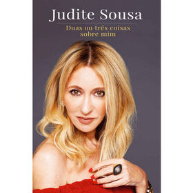 Duas Ou Três Coisas Sobre Mim De Judite Sousa