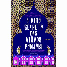 A Vida Secreta Das Viúvas Panjábi De Balli Kaur Jaswal