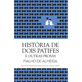 História De Dois Patifes E Outras Prosas De Fialho De Almeida