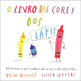 O Livro Das Cores Dos Lápis De Drew Daywalt