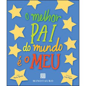 O Melhor Pai Do Mundo É O Meu De Marta Spínola