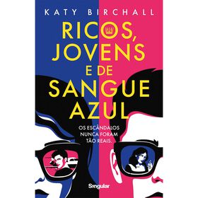 Ricos, Jovens E De Sangue Azul De Katy Birchall