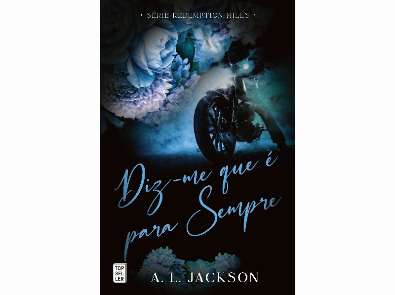 Livro Diz-Me Que É Para Sempre De A. L. Jackson