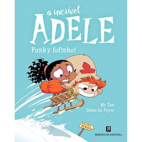 A Incrível Adele Nº 15 - Funky Fofinho!