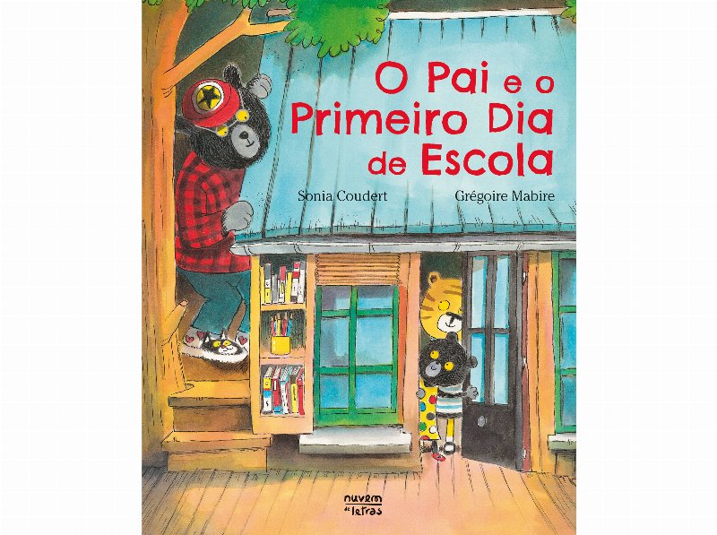 Livro O Pai E O Primeiro Dia De Escola Sonia Coudert