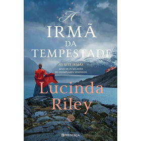 As Sete Irmãs - A Irmã Da Tempestade De Lucinda Riley