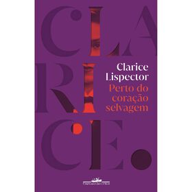 Perto Do Coração Selvagem De Clarice Lispector