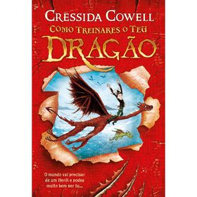 Como Treinares O Teu Dragão De Cressida Cowell