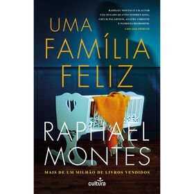 Uma Família Feliz De Raphael Montes