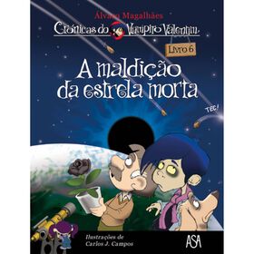 Crónicas Do Vampiro Valentim Nº 6 - A Maldição Da Estrela Morta De Carlos J. Campos