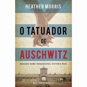 O Tatuador De Auschwitz De Heather Morris