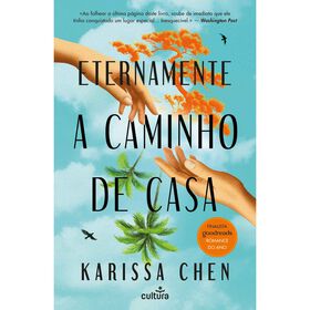 Eternamente A Caminho De Casa De Karissa Chen