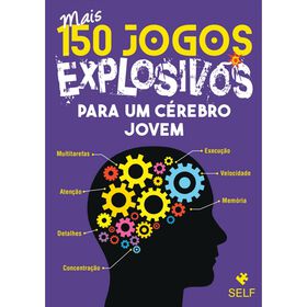 Mais 150 Jogos Explosivos Para Um Cérebro Jovem