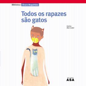 Todos Os Rapazes São Gatos De Álvaro Magalhães