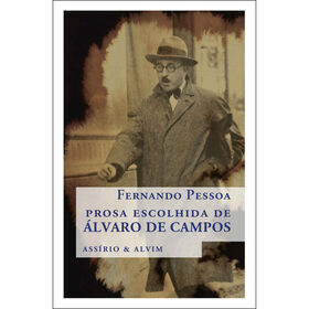 Prosa Escolhida De Álvaro De Campos De Fernando Pessoa