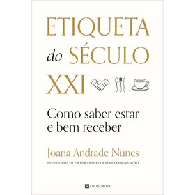 Etiqueta Do Século Xxi De Joana Andrade Nunes