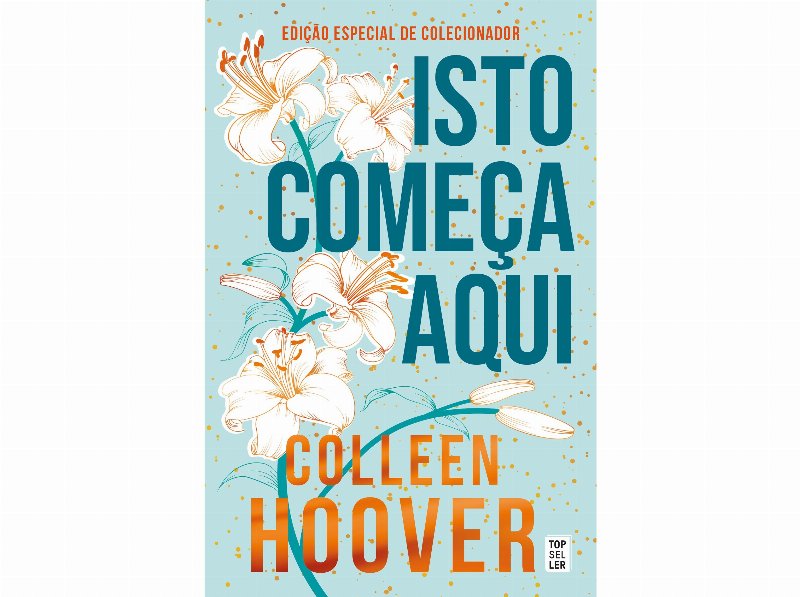 Livro Isto Começa Aqui: Edição De Colecionador Colleen Hoover