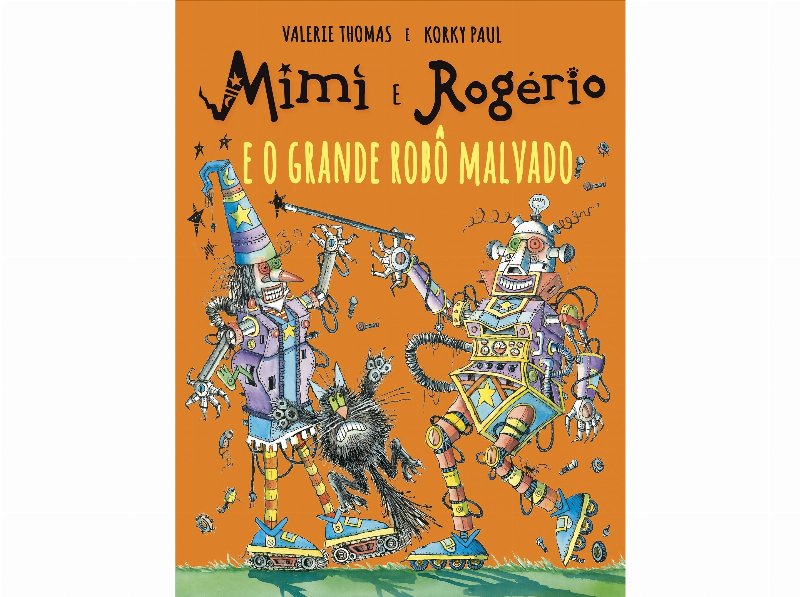 Livro Mimi E Rogério O Grande Robô Malvado