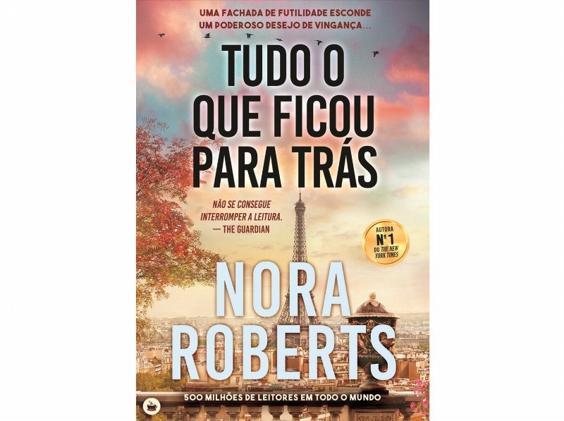 Livro Tudo O Que Ficou Para Tras Nora Roberts Chá Das Cinco