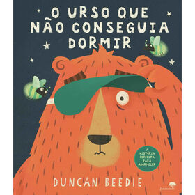 O Urso Que Não Conseguia Dormir De Duncan Beedie