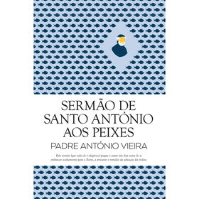 Sermão De Santo António Aos Peixes De Padre António Vieira