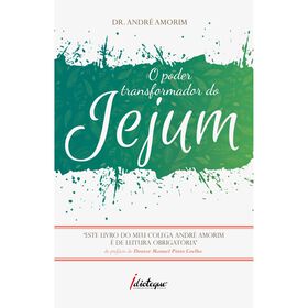 O Poder Transformador Do Jejum De André Amorim