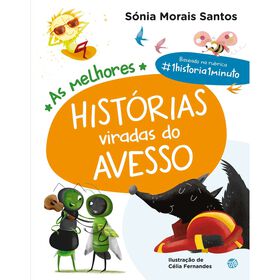As Melhores Histórias Viradas Do Avesso De Sónia Morais Santos