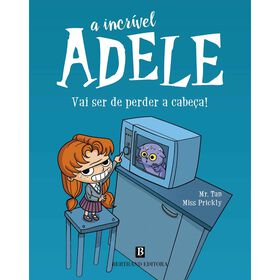 A Incrível Adele: Vai Ser De Perder A Cabeça! De Mr. Tan