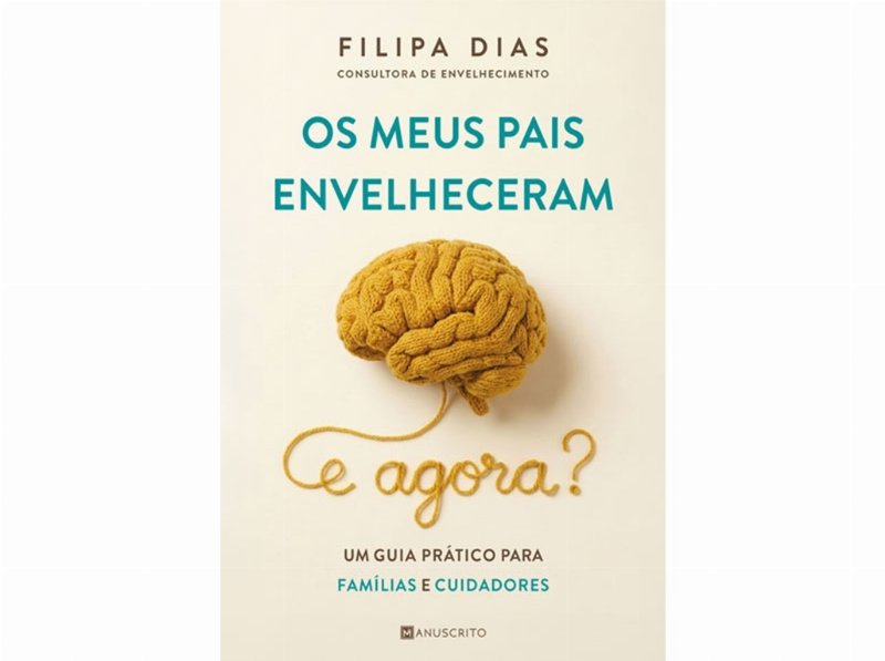 Livro Os Meus Pais Envelheceram. E Agora?