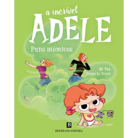 A Incrível Adele Nº 14 - Puns Atómicos De Mr. Tan