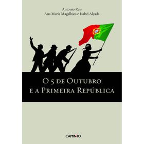 O 5 De Outubro E A Primeira República De Isabel Alçada