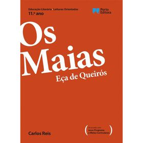 Leituras Orientadas - Os Maias, Eça De Queirós - 11.º Ano De Carlos Reis