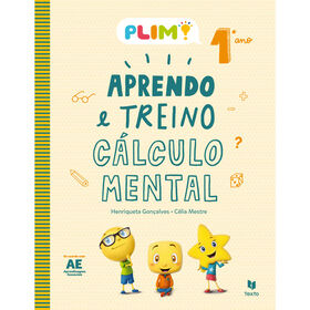 Plim! Aprendo E Treino Cálculo Mental - 1.º Ano