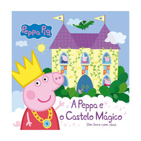 Peppa Pig - A Peppa E O Castelo Mágico
