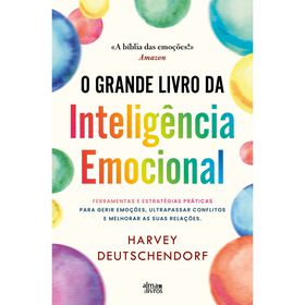 O Grande Livro Da Inteligência Emocional De Harvey Deutschendorf