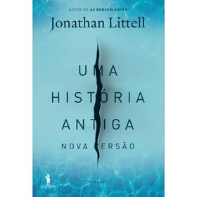 Uma História Antiga De Jonathan Littell