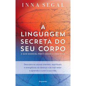 A Linguagem Secreta Do Seu Corpo De Inna Segal