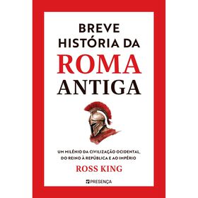 Breve História Da Roma Antiga De Ross King