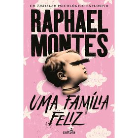 Uma Família Feliz De Raphael Montes