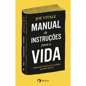 Manual De Instruções Para A Vida De Joe Vitale