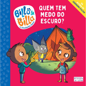 Billo & Billa Nº 2 - Quem Tem Medo Do Escuro? De Elisabetta Dami