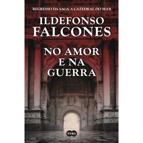 No Amor E Na Guerra De Ildefonso Falcones