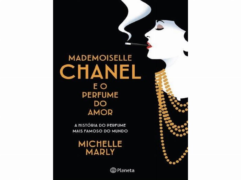 Livro Mademoiselle Chanel E O Perfume Do Amor De Michelle Marly