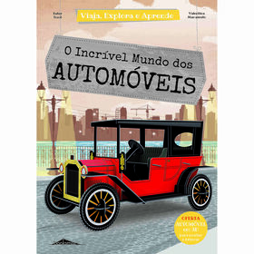 Viaja, Explora E Aprende - O Incrível Mundo Dos Automóveis De E. Tomè